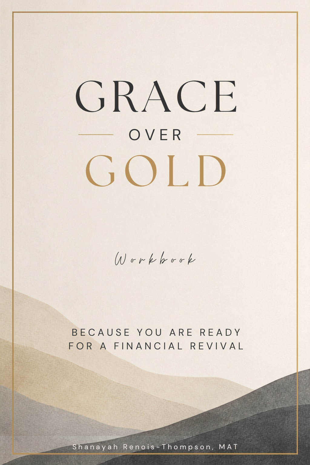 Grace Over Gold Workbook